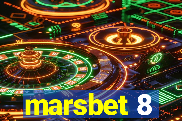 marsbet 8